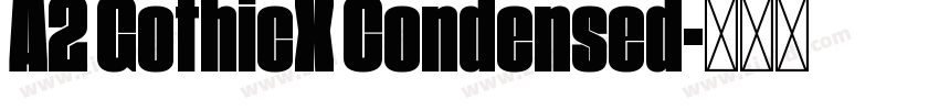 A2 GothicX Condensed字体转换